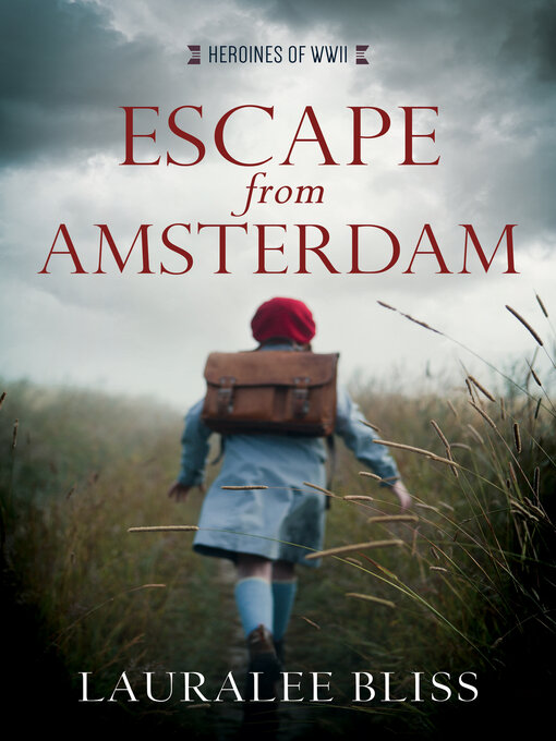 Title details for Escape from Amsterdam by Lauralee Bliss - Available